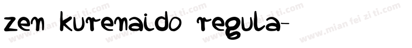 zen kurenaido regula字体转换